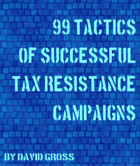 cover of 99 Tactics of Successful Tax Resistance Campaigns by David Gross
