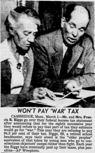 Won’t Pay “War” Tax: [Cambridge, Mass., March 1] — Mr. and Mrs. Francis B. Riggs go over their federal income tax statement after announcing that for the eighth successive year they would refuse to pay that part of tax they estimate would go for “war.” This year they are refusing to pay 94.2 per cent of their tax. Riggs, 69, a retired school headmaster, says their stand is the “older peoples” equivalent of that taken by young men who go to conscientious objectors’ camps rather than fight. Each year the Riggs have eventually paid up their taxes, plus penalties.